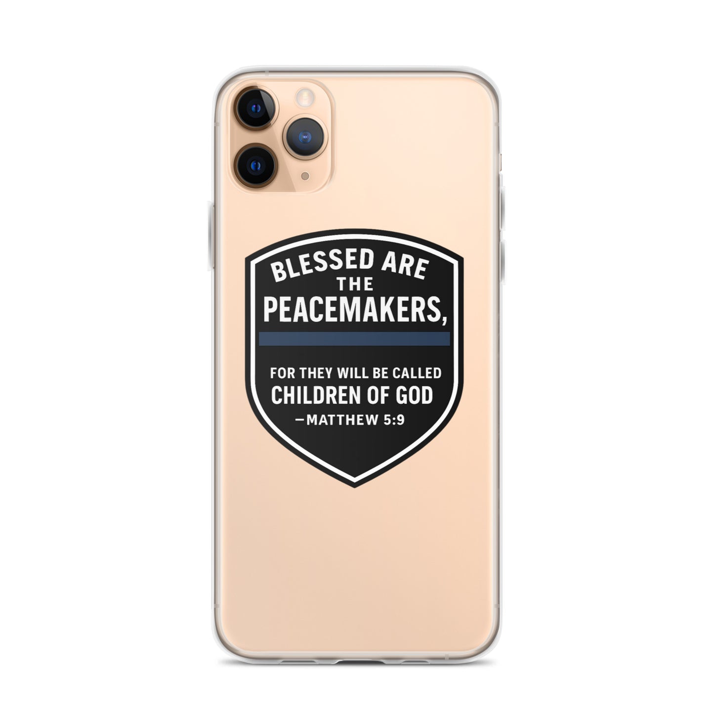 Blessed Are the Peacemakers Clear Case for iPhone® – Christian Faith & Law Enforcement Phone Cover-Revival Unleashed