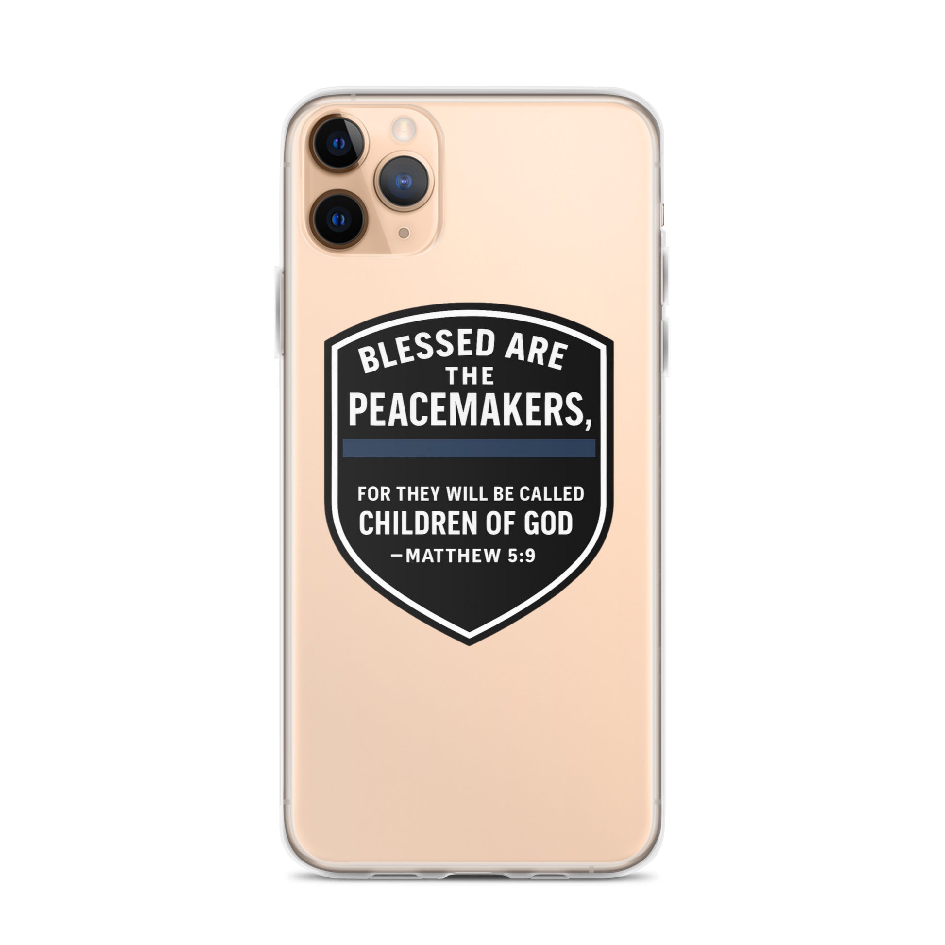 Blessed Are the Peacemakers Clear Case for iPhone® – Christian Faith & Law Enforcement Phone Cover-Revival Unleashed