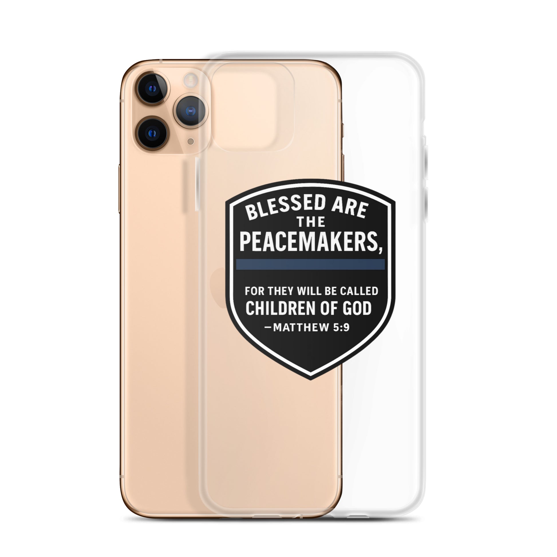 Blessed Are the Peacemakers Clear Case for iPhone® – Christian Faith & Law Enforcement Phone Cover-Revival Unleashed