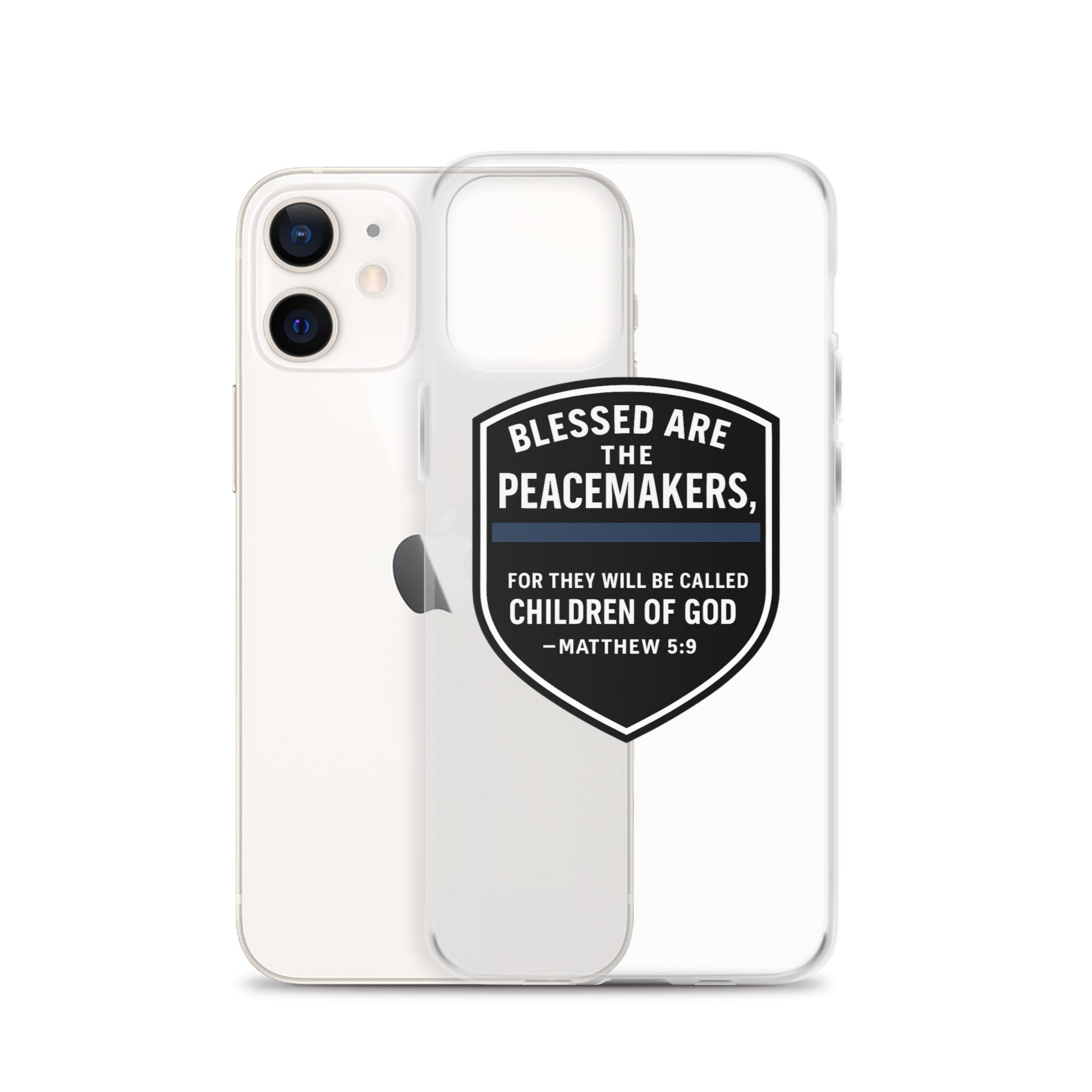 Blessed Are the Peacemakers Clear Case for iPhone® – Christian Faith & Law Enforcement Phone Cover-Revival Unleashed