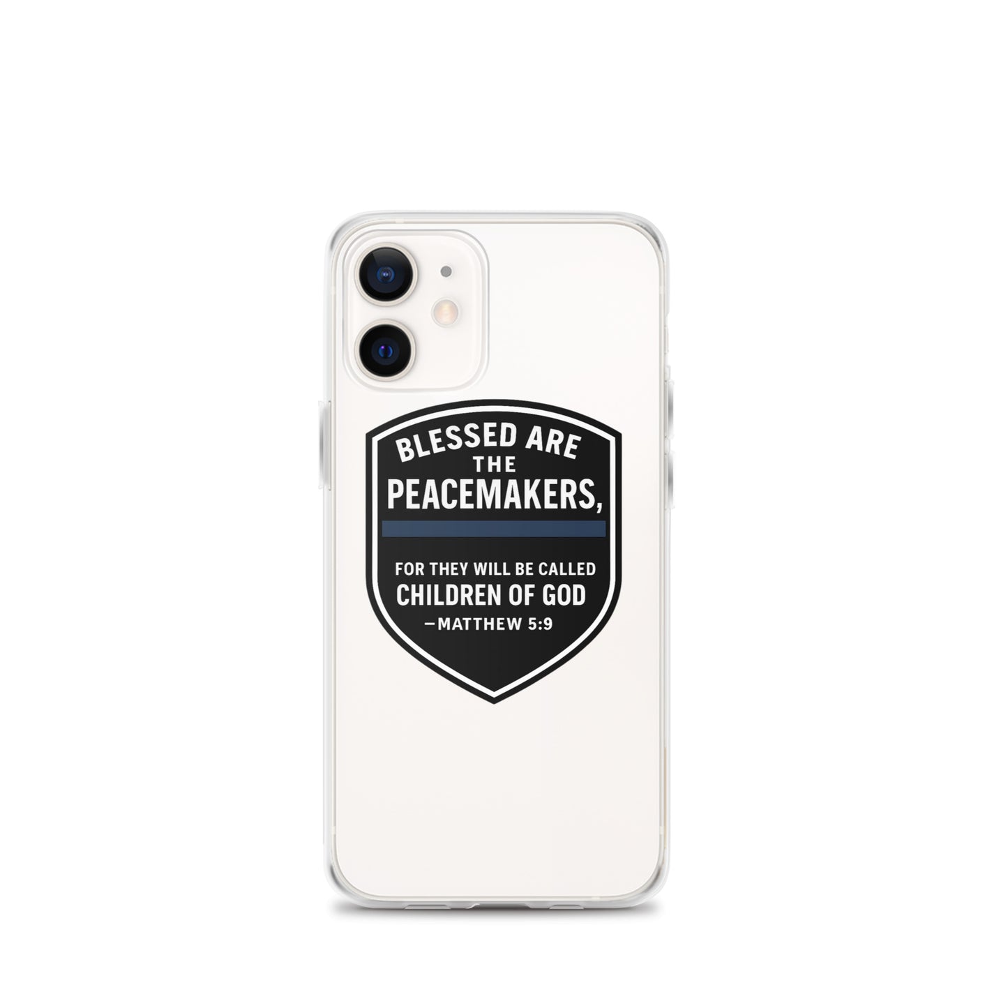 Blessed Are the Peacemakers Clear Case for iPhone® – Christian Faith & Law Enforcement Phone Cover-Revival Unleashed