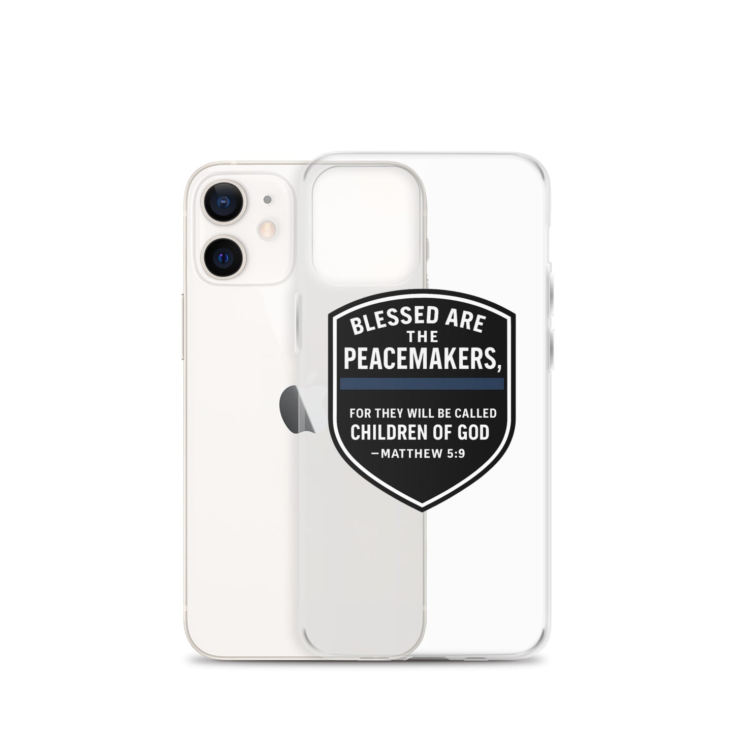 Blessed Are the Peacemakers Clear Case for iPhone® – Christian Faith & Law Enforcement Phone Cover-Revival Unleashed
