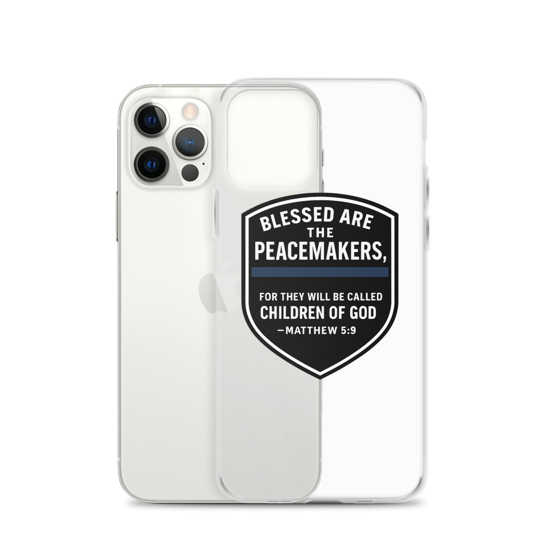 Blessed Are the Peacemakers Clear Case for iPhone® – Christian Faith & Law Enforcement Phone Cover-Revival Unleashed
