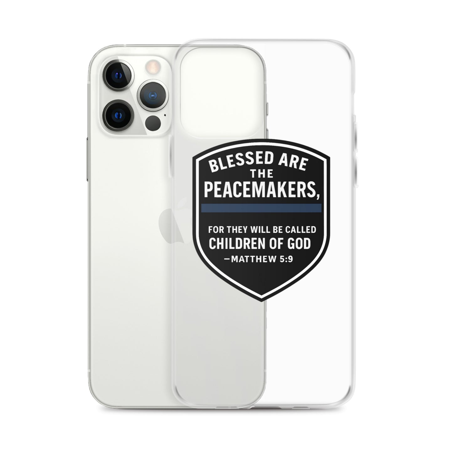 Blessed Are the Peacemakers Clear Case for iPhone® – Christian Faith & Law Enforcement Phone Cover-Revival Unleashed