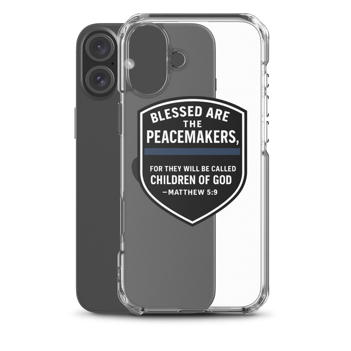 Blessed Are the Peacemakers Clear Case for iPhone® – Christian Faith & Law Enforcement Phone Cover-Revival Unleashed