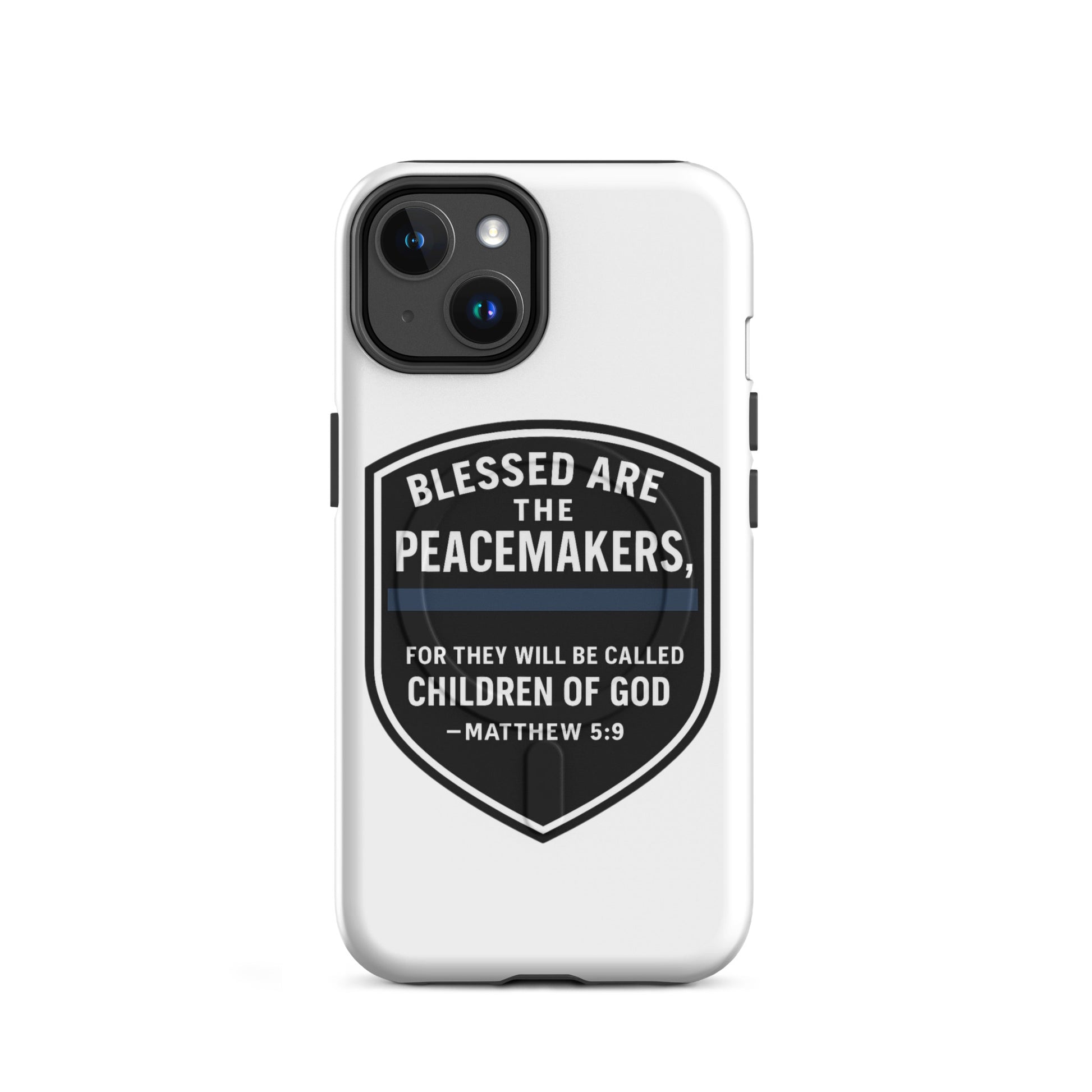 Blessed Are the Peacemakers MagSafe® Tough Case for iPhone® – Christian Faith & Law Enforcement Phone Cover-Revival Unleashed