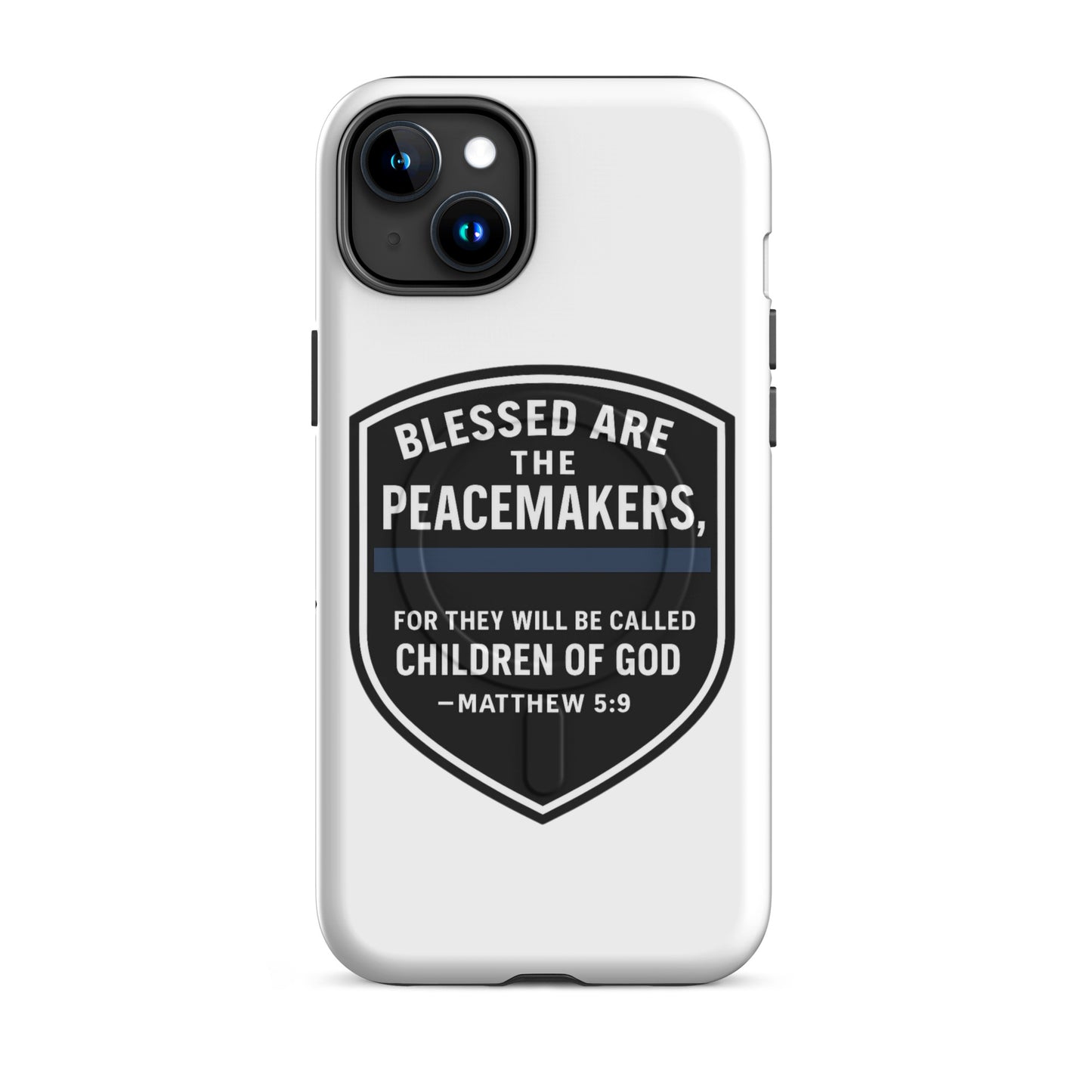 Blessed Are the Peacemakers MagSafe® Tough Case for iPhone® – Christian Faith & Law Enforcement Phone Cover-Revival Unleashed
