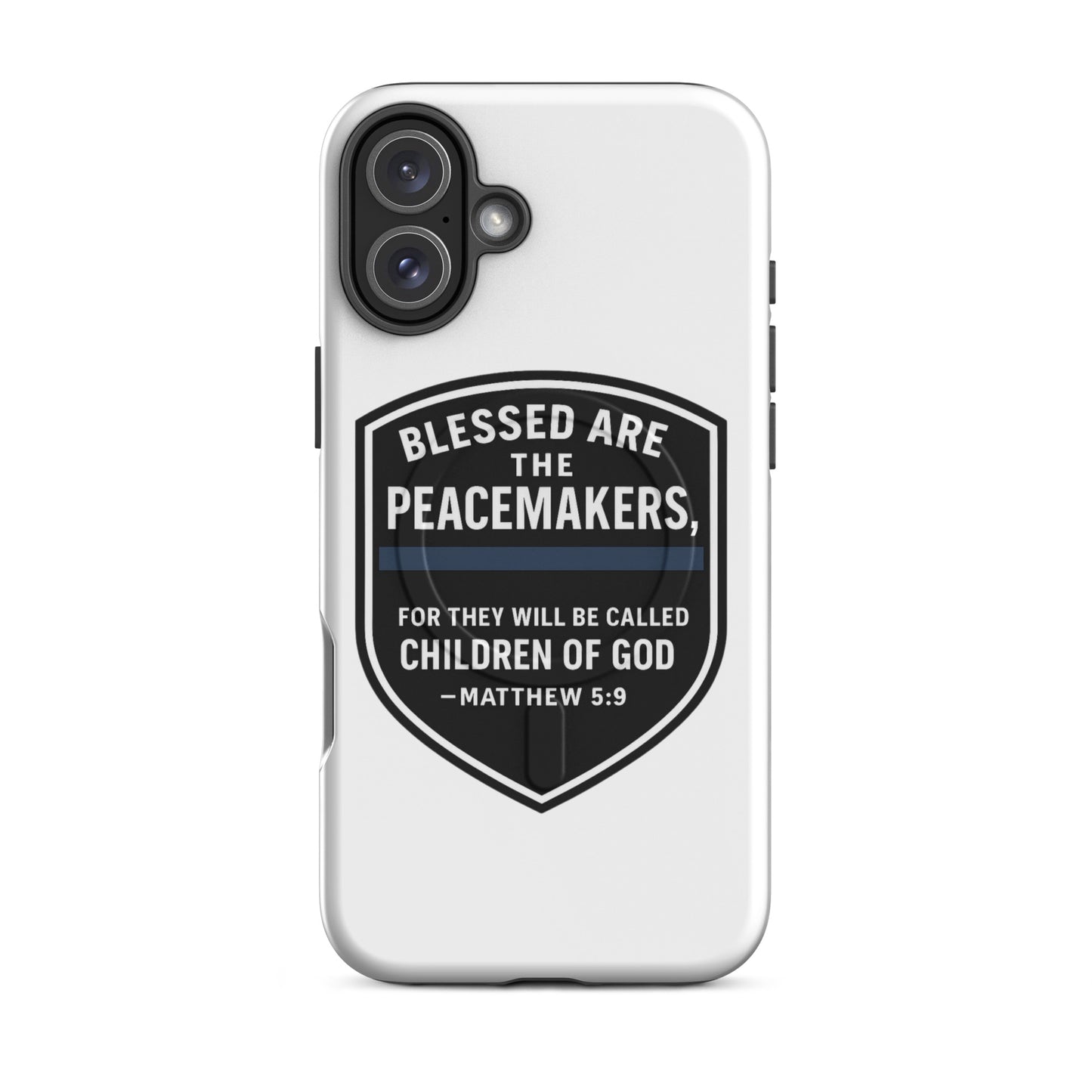 Blessed Are the Peacemakers MagSafe® Tough Case for iPhone® – Christian Faith & Law Enforcement Phone Cover-Revival Unleashed