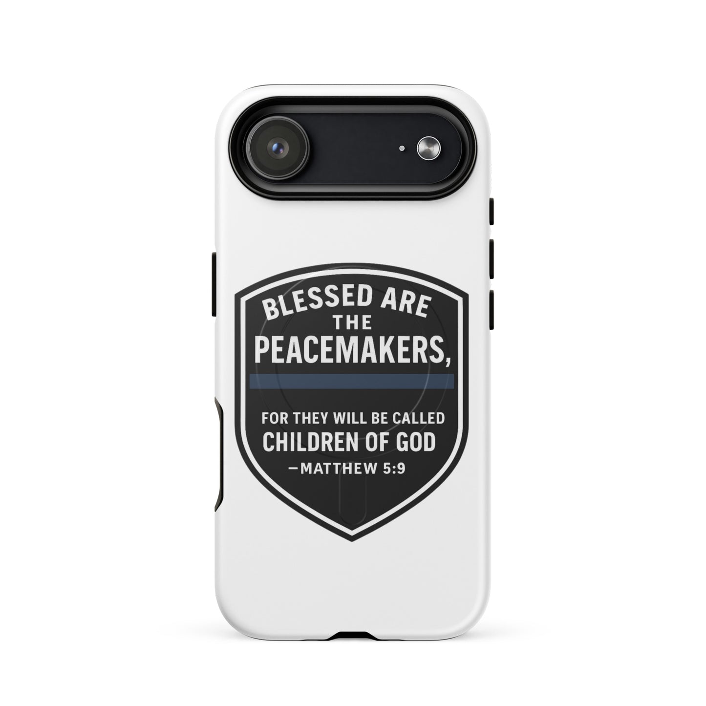 Blessed Are the Peacemakers MagSafe® Tough Case for iPhone® – Christian Faith & Law Enforcement Phone Cover-Revival Unleashed
