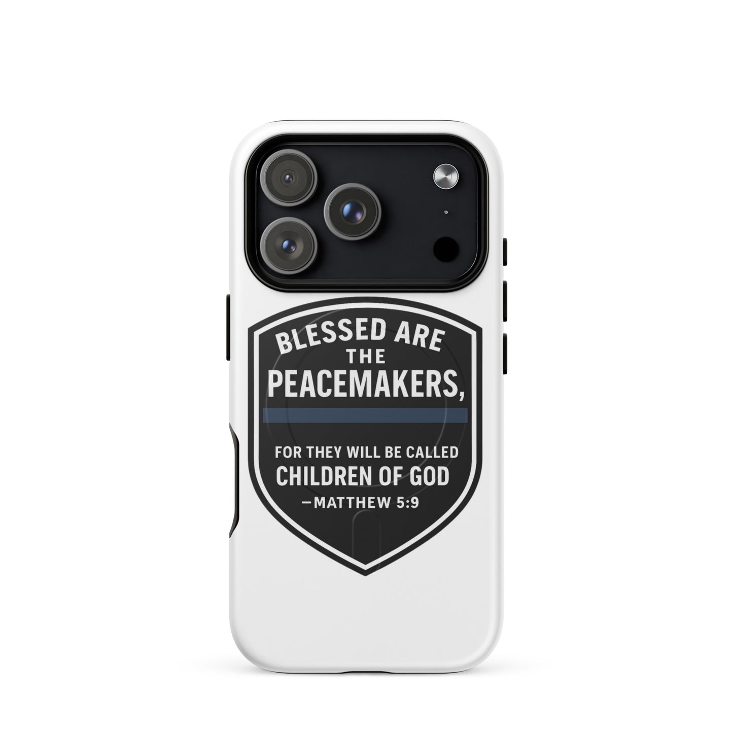 Blessed Are the Peacemakers MagSafe® Tough Case for iPhone® – Christian Faith & Law Enforcement Phone Cover-Revival Unleashed